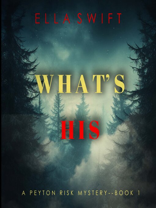 Title details for What's His by Ella Swift - Available